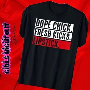 PLUS SIZED: Dope Chick Fresh Kicks Lipstick Graphic Tee 💋💋